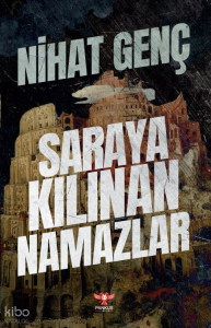 Saraya Kılınan Namazlar