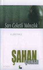 Sarı Ceketli Yalnızlık
