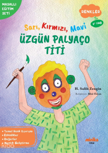 Sarı, Kırmızı, Mavi Üzgün Palyaço Titi