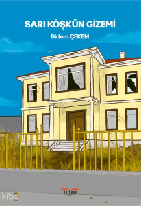 Sarı Köşkün Gizemi