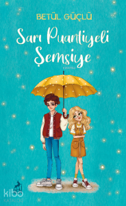 Sarı Puantiyeli Şemsiye (Ciltsiz)