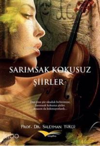 Sarımsak Kokusuz Şiirler