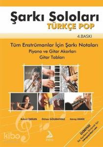 Şarkı Soloları Türkçe Pop; Tüm Enstrümanlar İçin Şarkı Notaları