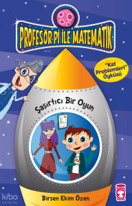 Şaşırtıcı Bir Oyun; Profesör Pi İle Matematik 2