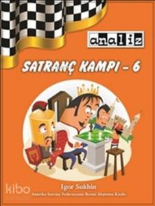 Satranç Kampı 6; Seviyesi: Yeni Başlayanlar