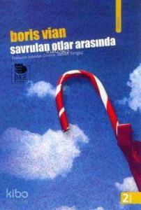 Savrulan Otlar Arasında