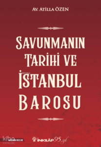 Savunmanın Tarihi ve İstanbul Barosu