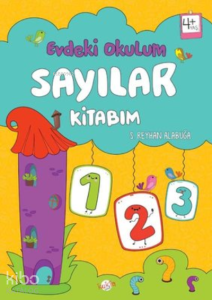 Sayılar Kitabım - Evdeki Okulum 4+Yaş