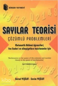 Sayılar Teorisi Çözümlü Problemleri ;Matematik Bölümü Öğrencileri, Fen Liseleri ve Olimpiyatlara Hazırlananlar İçin