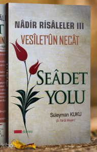 Seadet Yolu Vesiletün Necat