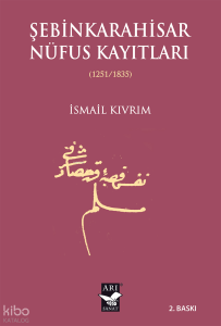 Şebinkarahisar Nüfus Kaytları (1251 -1835)