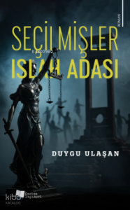 Seçilmişler - Islah Adası