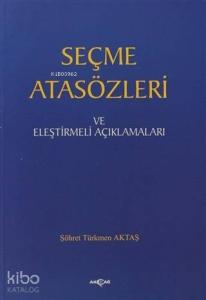 Seçme Atasözleri ve Eleştirmeli Açıklamaları