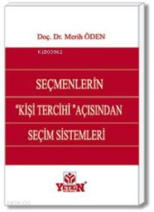 Seçmenlerin "Kişi Tercihi" Açısından Seçim Sistemleri