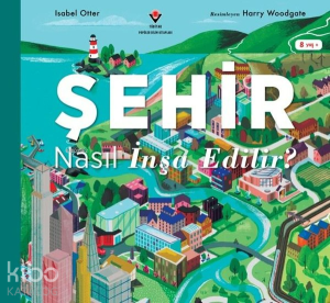 Şehir Nasıl İnşa Edilir?