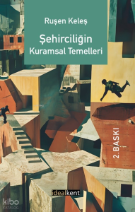 Şehirciliğin Kuramsal Temelleri