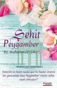 Şehit Peygamber; Hz. Muhammed (Sav)