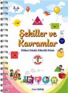 Şekiller ve Kavramlar; - Dikkat Odaklı Etkinlik Kitabı -