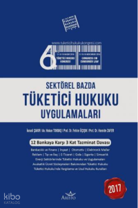 Sektörel Bazda Tüketici Hukuku Uygulamaları