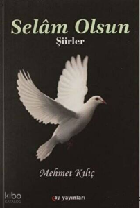 Selam Olsun;Şiirler