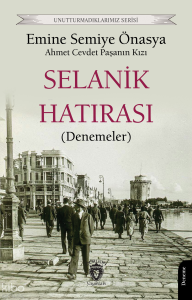 Selanik Hatırası (Denemeler) ;Unutturmadıklarımız Serisi
