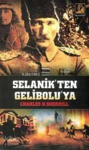 Selanik'ten Gelibolu'ya