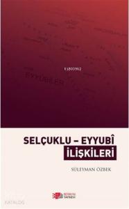 Selçuklu - Eyyubi İlişkileri