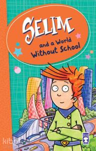SELIM – A WORLD WITHOUT SCHOOL