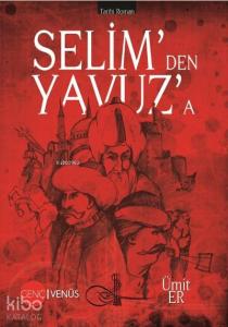 Selim'den Yavuz'a