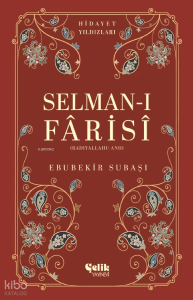 Selman-I Farisi (Radıyallahu Anh) - Hidayet Yıldızları
