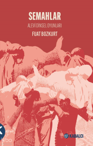 Semahlar;Alevi Dinsel Oyunları