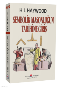 Sembolik Masonluğun Tarihine Giriş