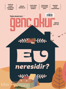 Semerkand Genç Okur Dergisi Sayı: 154 Temmuz 2026;Ev Neresidir?