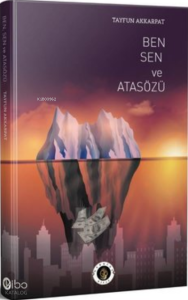 Sen Ben ve Atasözü