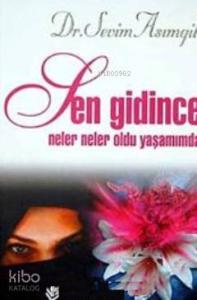 Sen Gidince Neler Neler Oldu Yaşamımda