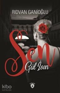 Sen Gül İsen