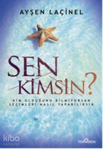 Sen Kimsin?
