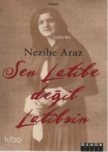 Sen Latife Değil Latif'sin