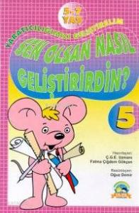 Sen Olsan Nasıl Geliştirirdin?