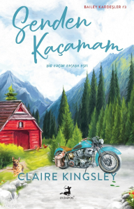 Senden Kaçamam 1;Bailey Kardeşler 3