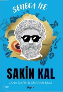 Seneca ile Sakin Kal