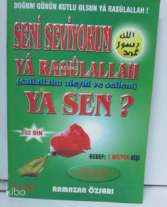 Seni Seviyorum Ya Resulallah Ya Sen?