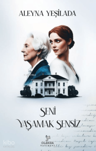 Seni Yaşamak Sensiz