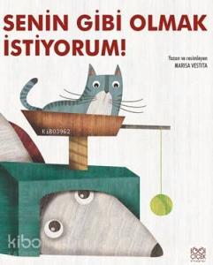 Senin Gibi Olmak İstiyorum