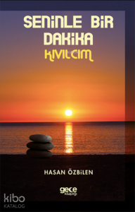 Seninle Bir Dakika;Kıvılcım