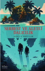 Serbest ve Aletli Dalıcılık