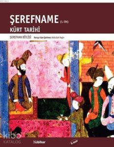 Şerefname Cilt 1 - Kürt Tarihi