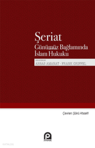 Şeriat;Günümüz Bağlamında İslam Hukuku