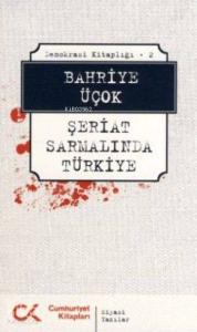 Şeriat Sarmalında Türkiye; Demokrasi Kitaplığı - 2
