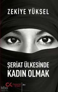 Şeriat Ülkesinde Kadın Olmak